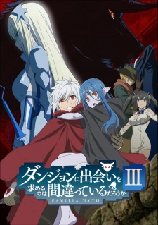 Danmachi Season 3 Episode 1-12 END